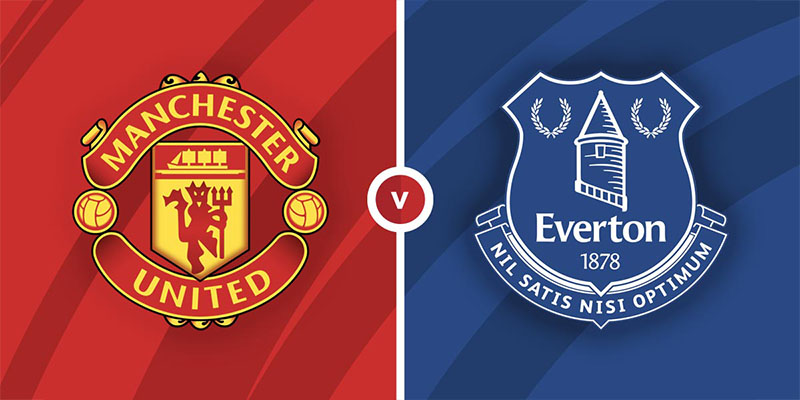 Nhận định Manchester United vs Everton 19:30 09/03 - Ngoại hạng Anh